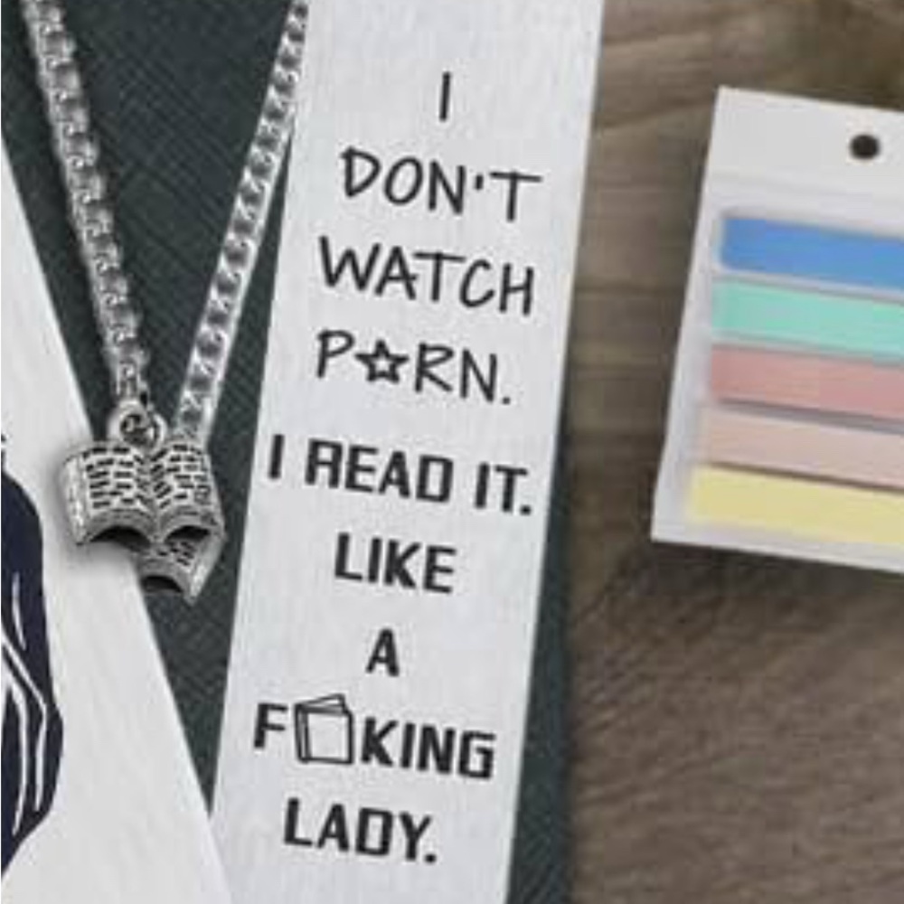 I Don’t Watch P*rn. I Read It Like A F*cking Lady Stainless Steel Bookmark.